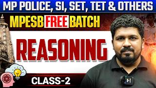 Reasoning Class-2🔥MPESB Exams Free Batch🚨MPESB MPSI, MP Police, Patwari, MPTET, ITI TO, AE & Others