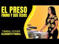 El preso  fruko y sus tesos timbal cover by elisabeth timbal