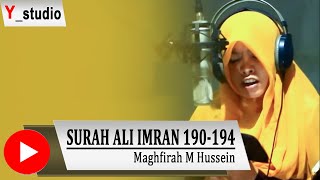 Maghfirah M Hussein Surat Ali imran 190-194 (Official Video) HD Subtittle