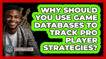 Why Should You Use Game Databases To Track Pro Player Strategies? - The Board Game Xpert