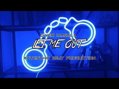 LET ME OUT - GIVER MASALAH!!! PRODUKTION...VIRAL TIK TOK 2021