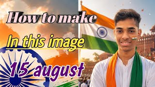 AI से Premium Independence Day Photo Edit कैसे बनाएं 🇮🇳 | Viral 15 August Photo Editing 2026 #ai  screenshot 4
