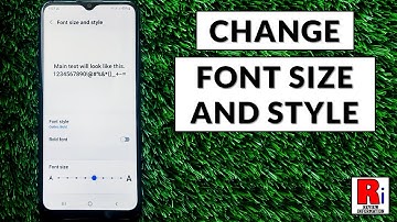 How to Change Font Size and Style on Samsung Galaxy Phones