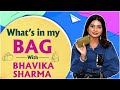 Whats in my bag with bhavika sharma i want to steal alia bhatts bag