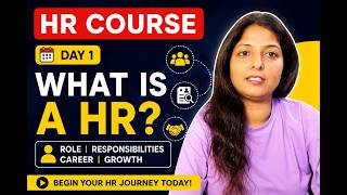 HR Course Day 1 | What is HR ? | HR Beginner Course