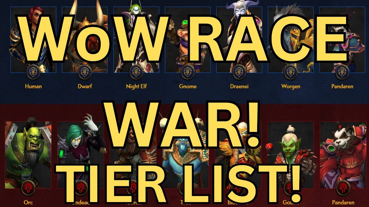 RACE WAR WoW Tier list - YouTube