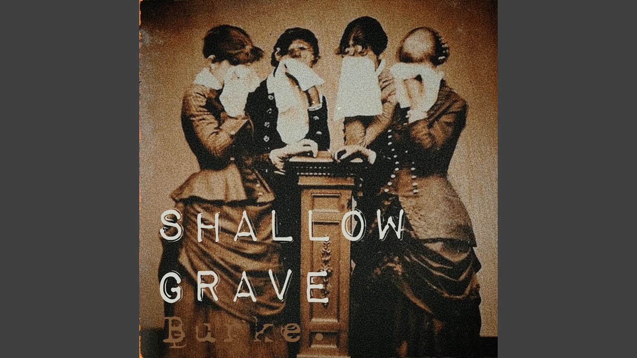 Watch shallow grave on YouTube Watch shallow grave on YouTube