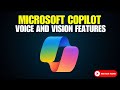 Microsoft's Copilot Gets a Major Upgrade: Voice and Vision!