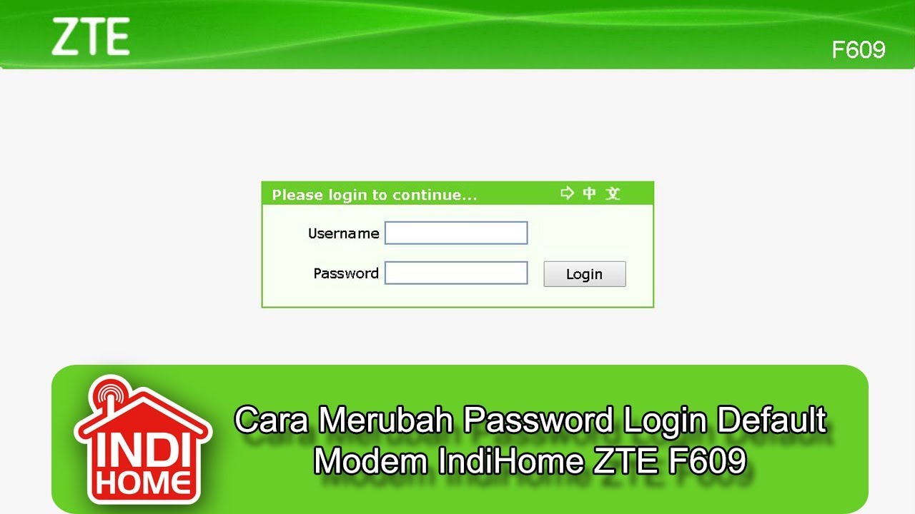 Cara Merubah Password Login Default Modem Indihome Zte F609 Youtube