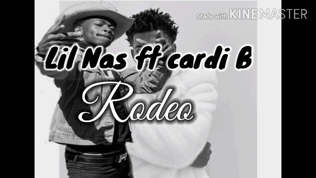 Lil nas x ft. Cardi B__Rodeo(lyrics video) YouTube