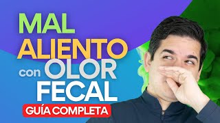 Mal Aliento CON OLOR FECAL  | Guía COMPLETA ✅