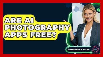 Are AI Photography Apps Free? - Emerging Tech Insider