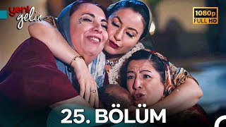Yeni Gelin 25. Bölüm Full Hd