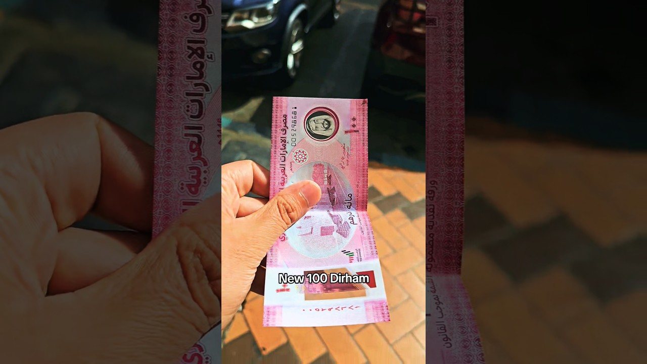 New Currency Notes In Dubai UAE 🇦🇪💴 || Brand New 100 Dirham 💯 