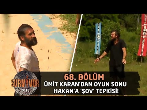 Ümit Karan oyun sonu Hakan'a 'şov' tepkisi! | 68. Bölüm | Survivor 2018