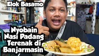 NYOBAIN NASI PADANG YANG KATANYA PALING ENAK DI BANJARMASIN 👍
