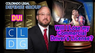 Information DUI & Commercial Licenses in Colorado Guide