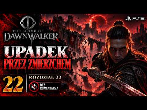 The Blood of Dawnwalker - Upadek przed Zmierzchem - Rozdział 22 - Gameplay PL Bez Komentarza