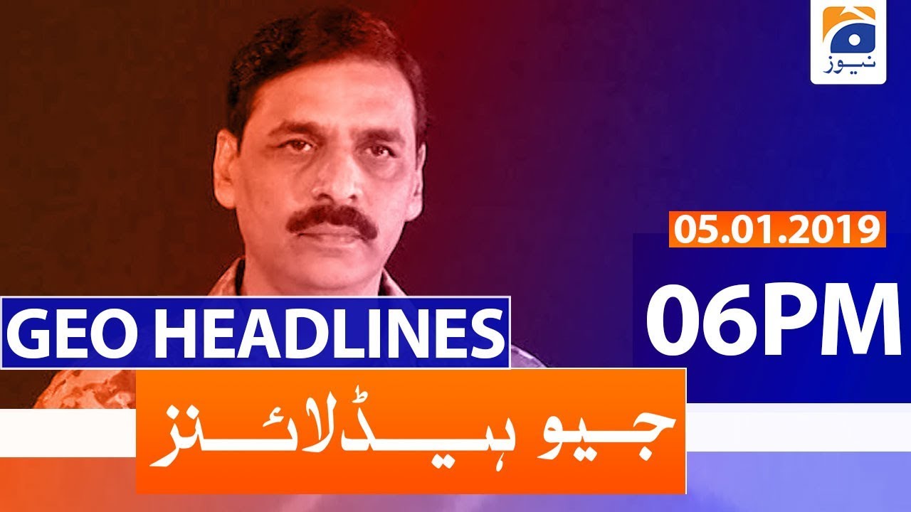 Geo Headlines - 06 PM | 5th January 2020