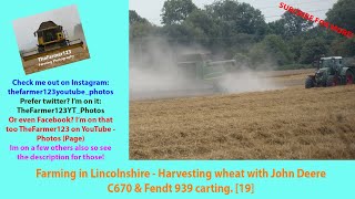 Farming in Lincolnshire - Harvesting wheat with John Deere C670 & Fendt 939 carting. [19]