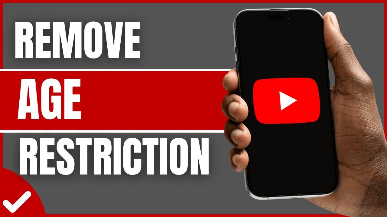 How to Remove Age Restriction On YouTube - Full Guide