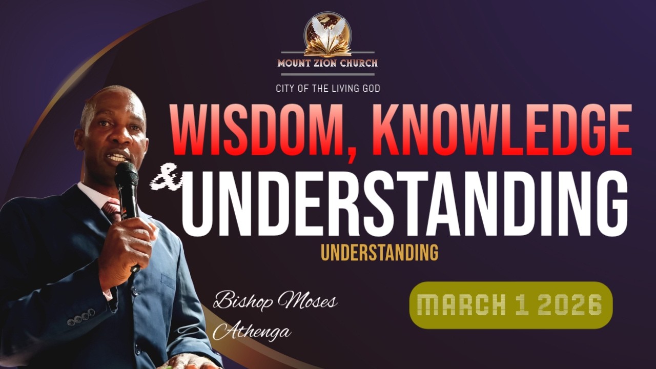UNDERSTANDING || SUNDAY MAIN SERVICE WITH BISHOP MOSES ATHENGA || MARCH 1 2026
