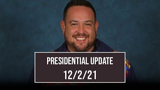 Presidential Update 12\/2\/21