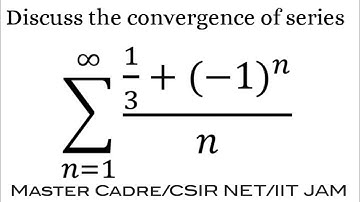 Convergence of an Infinite series| CSIR NET | Master Cadre | IIT JAM