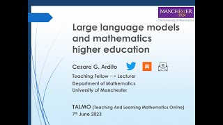 Cesare Giulio Ardito (Manchester) Large language models and mathematics higher education