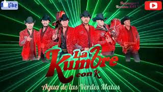 Video thumbnail of "La Kumbre Con K - Agua de las Verdes Matas"
