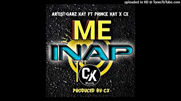 Mi Inap (2021)-Gabz Kay ft Prince Kay x Cx