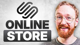 How to Set Up an Online Store in Squarespace (Step-by-Step)