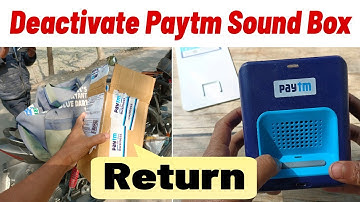 How to Deactivate and Return Paytm Soundbox | Paytm Soundbox Return Process 2026 Paytm