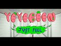 Yeyebeen  just feel mv