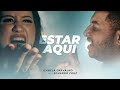 Estar aqui  izabela carvalho feat eduardo cruz  clipe oficial