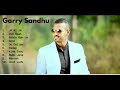 Garry Sandhu all new song, ALL SONG OF GARRY SANDHU.