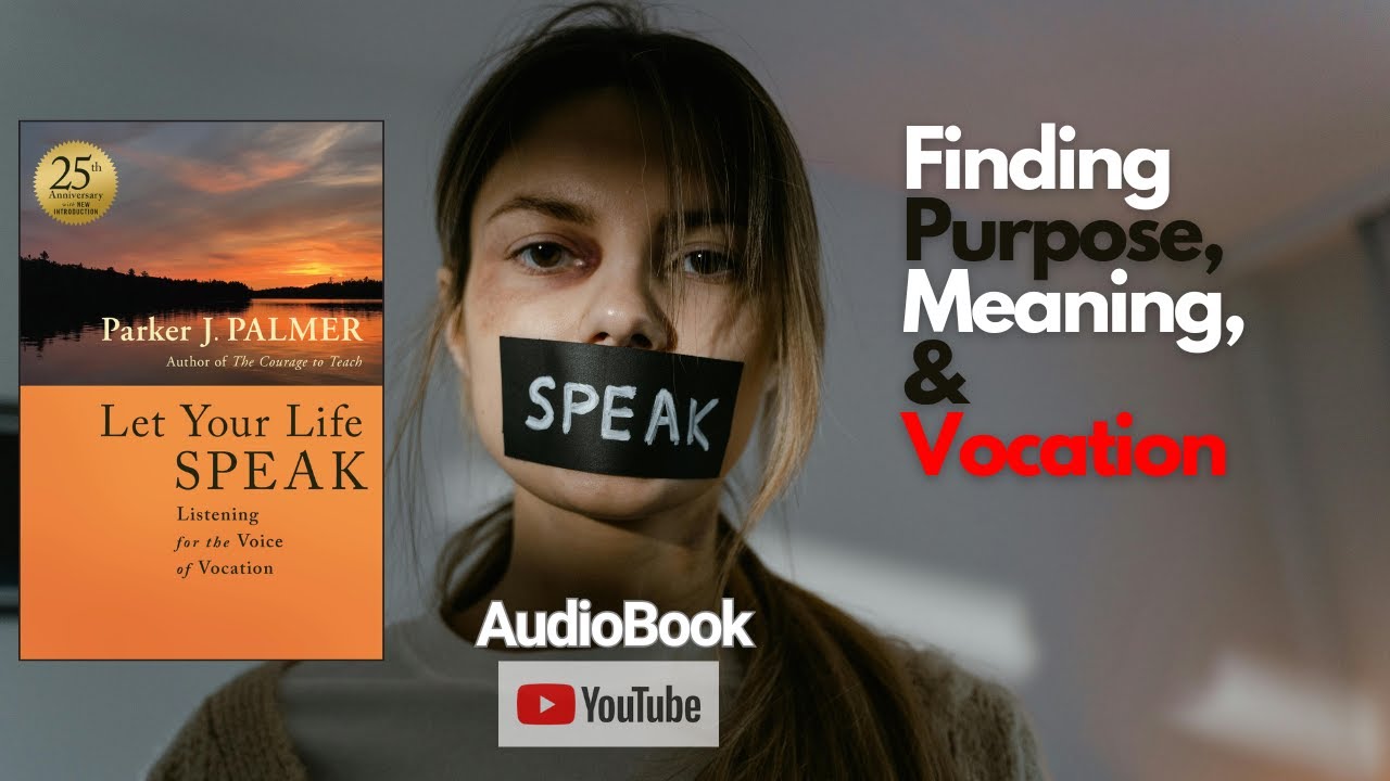 Let Your Life Speak by Parker J. Palmer Audiobook Finding