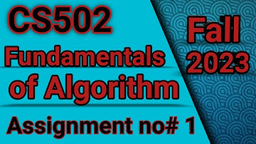 CS502 Assignment 1 Solution Fall2023 || cs502 assignment no 1 solution ||detail #learningpoint #vu