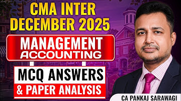 Management Accounting MCQ Answers & Paper Analysis | Dec 2025 | CMA Inter | CA Pankaj Sarawagi