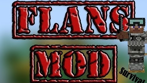Flans Mod Minecraft Survival - Episode 1 - Trying to Survive [Minecraft Guns, Planes, and Tanks]