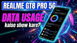 Realme GT8 pro 5G me data usage kaise show Kare || how to show data usage on Realme GT8 pro 5G ||