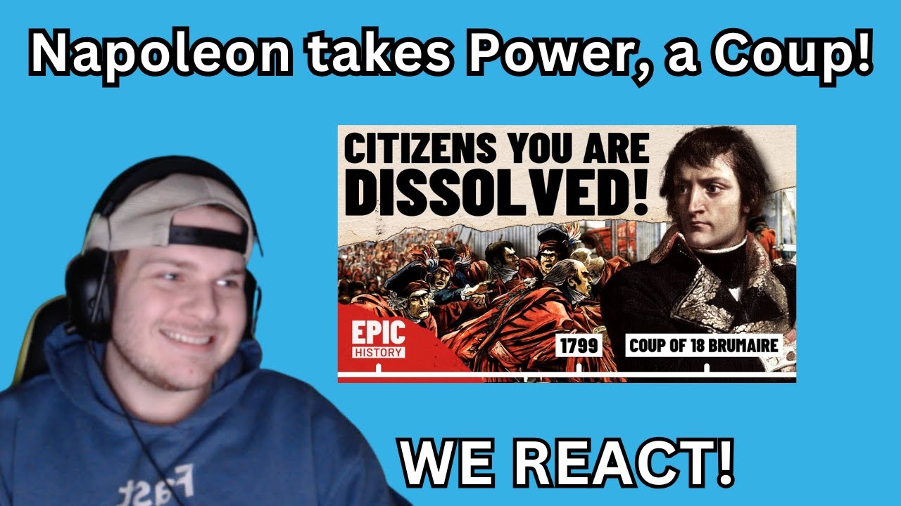 Мы реагируем на захват власти Наполеоном — переворот Брюмера — эпическая реакция на историю