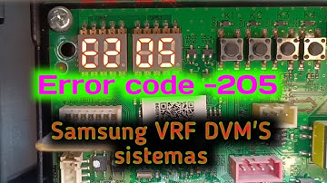 Error code -205 How to solve Samsung vrf DVM