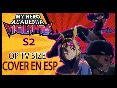 My Hero Academia: Vigilantes Season 2 OP COVER EN ESPAÑOL