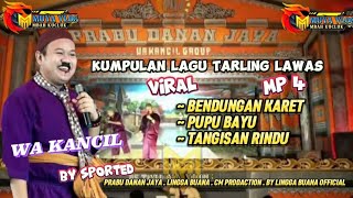 PUPU BAYU VOC WA KANCIL / KUMPULAN LAGU TARLING VIRAL