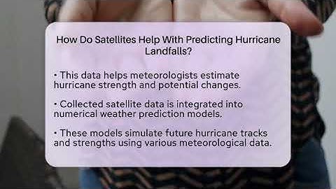 How Do Satellites Help With Predicting Hurricane Landfalls? - Weather Watchdog
