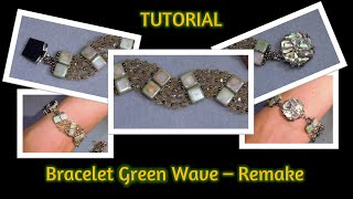 Tutorial Bracelet Green Wave - &quot;version 2.0&quot; (English)