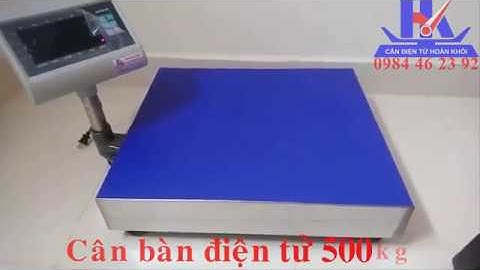 Cân Bàn Điện Tử 500Kg ✅ #Cân Bàn Điện Tử 500Kg XK3190 T7E Hoàn Khôi