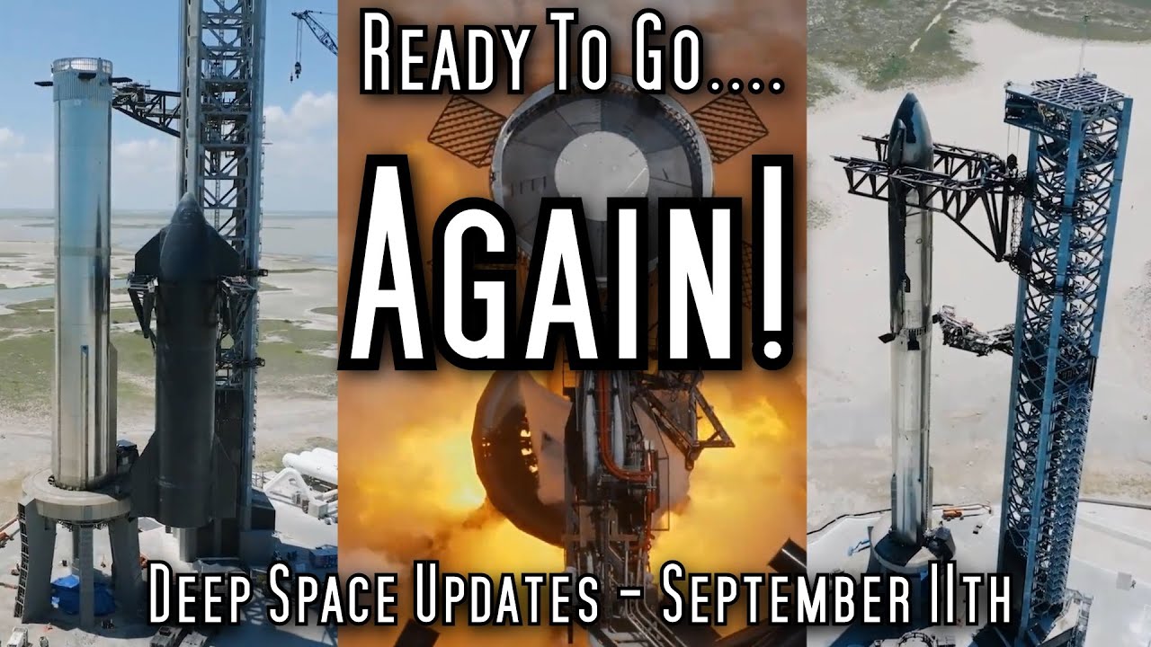 SpaceX Readies Starship, India Explores Moon, SpaceForce Explores GEO - Deep Space Updates | 28:44 | Scott Manley | 1.63M subscribers | 38,961 views | September 11, 2023