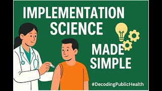 What is Implementation Science? Basics for Beginners | Public Health Explained